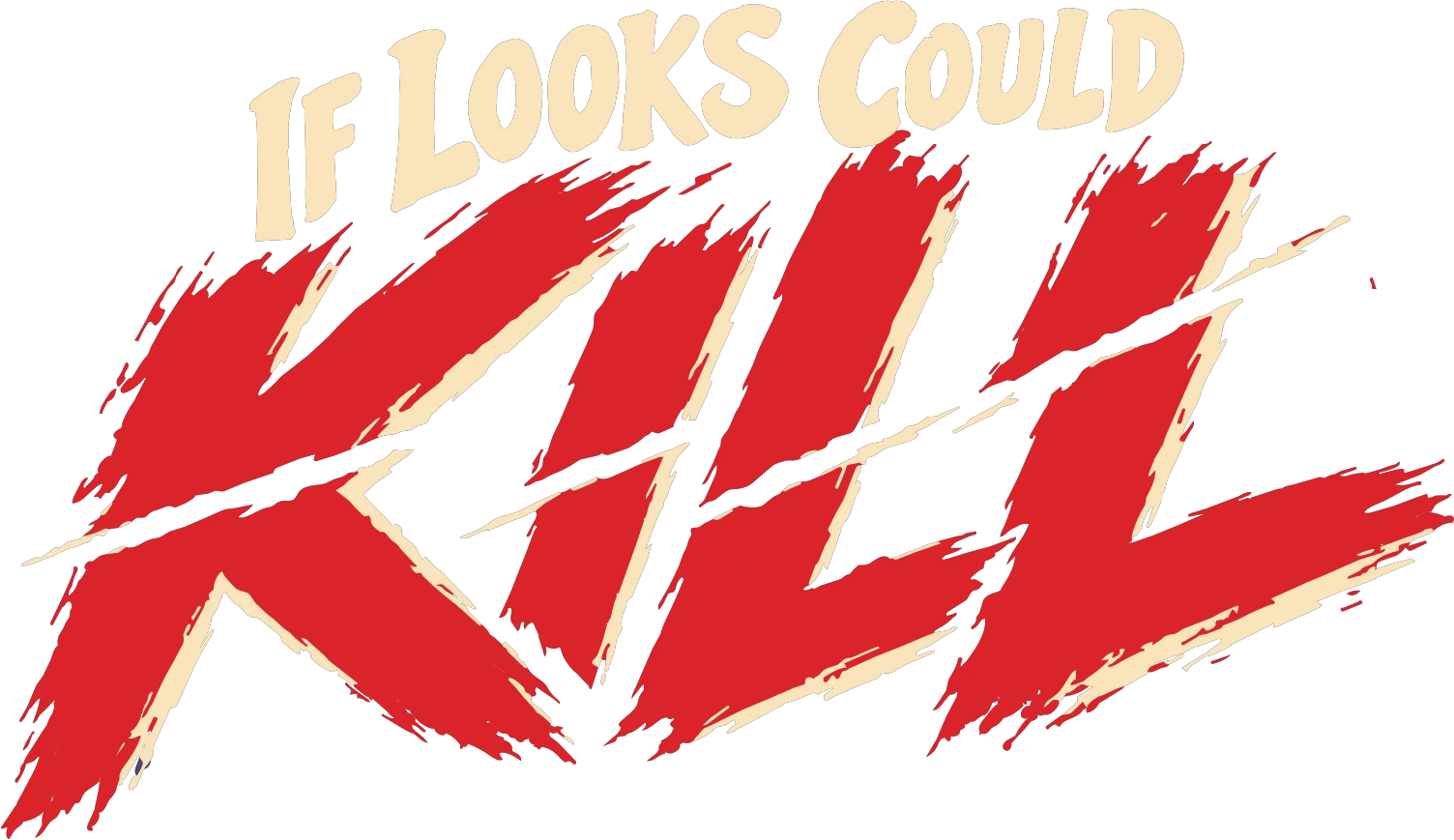 If Looks Could Kill